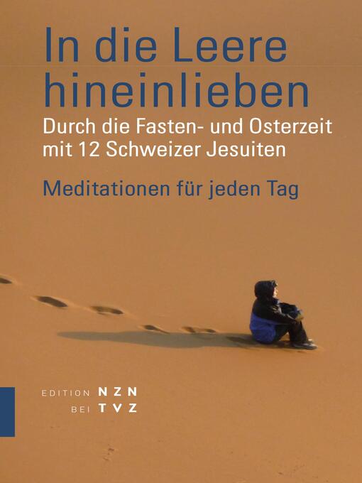 Title details for In die Leere hineinlieben by Franz-xaver Hiestand Sj - Available